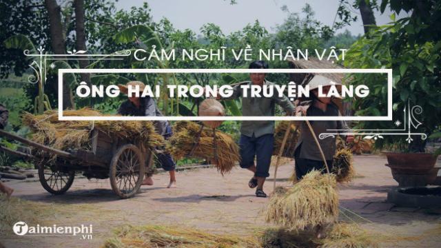 cam nghi ve nhan vat ong hai trong truyen ngan lang