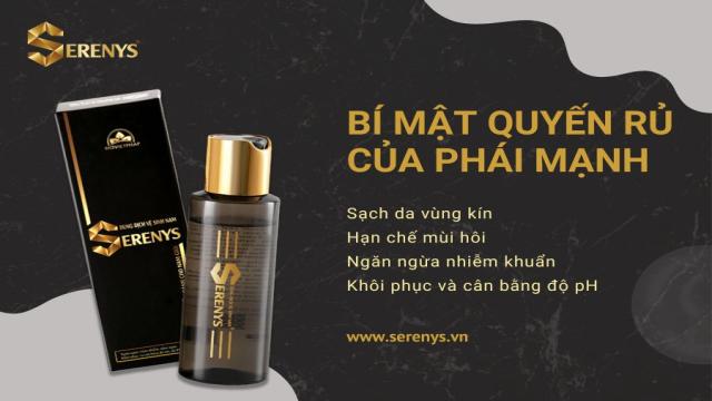 vì sao phái mạnh phải mua dung dịch vệ sinh nam serenys