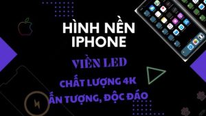 66+ hình nền iPhone viền Led - chất lượng 4K cực thú vị, cá tính