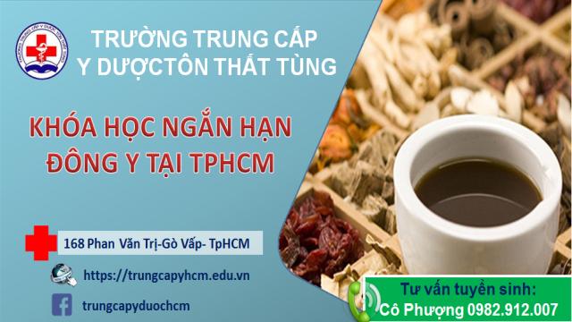 KHÓA HỌC NGẮN HẠN ĐÔNG Y TẠI TPHCM