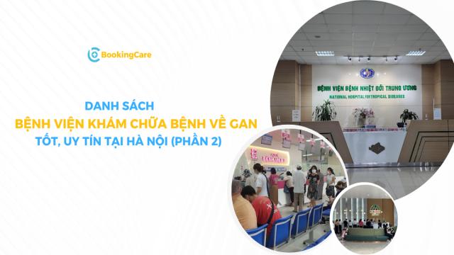 Bệnh viện khám chữa bệnh về Gan uy tín tại Hà Nội