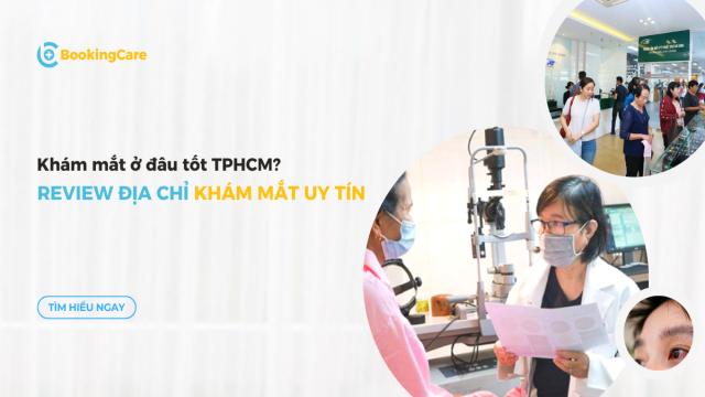 Khám mắt ở đâu tốt TPHCM?