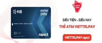 Cách đăng ký mở thẻ ViettelPay cho khách hàng mới