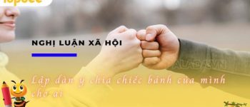 Lập dàn ý chia chiếc bánh của mình cho ai