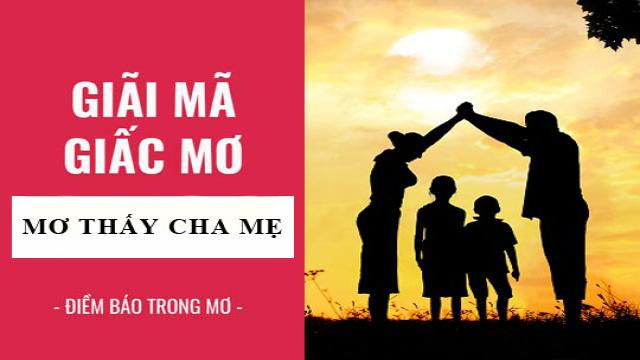 mơ thấy bố mẹ