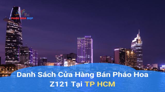 Danh sách điểm mua pháo hoa z121 ở TPHCM