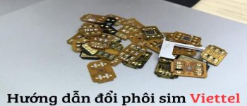 Cách đổi phôi sim Viettel và những lưu ý quan trọng