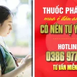 Thuốc phá thai mua ở đâu an toàn, có nên tự ý dùng