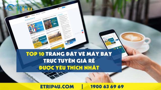 Top 10 trang đặt vé máy bay trực tuyến giá rẻ được yêu thích nhất