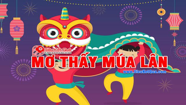 Mơ thấy múa lân là con số may mắn nào?