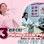 Điểm danh top 23 địa chỉ phòng khám phụ khoa uy tín, tốt nhất ở Hà Nội