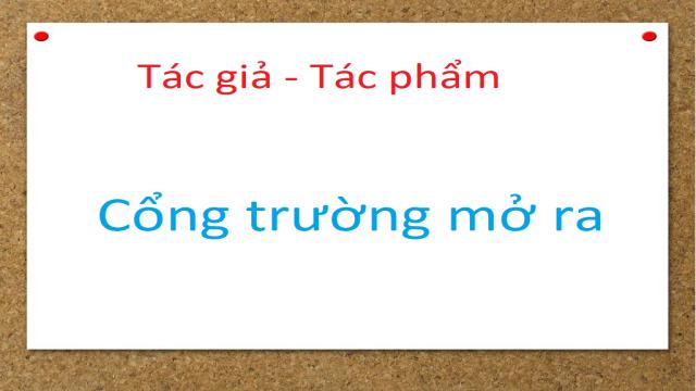 Tác giả tác phẩm Cổng trường mở ra - Ngữ văn lớp 7 (ảnh 1)