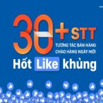 30+ STT tương tác bán hàng, chào hàng ngày mới hốt like khủng