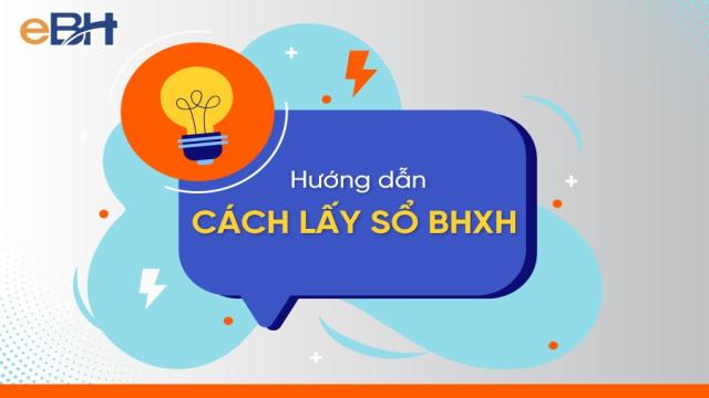 Cách lấy sổ bảo hiểm xã hội khi nghỉ việc.