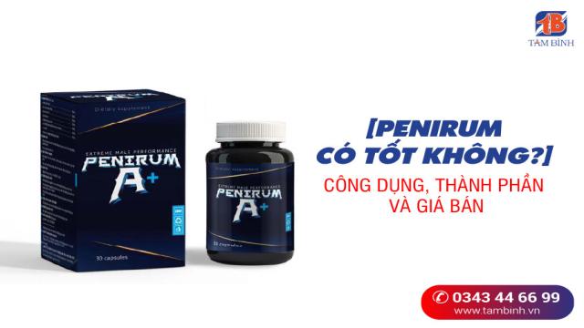 penirum có tốt không