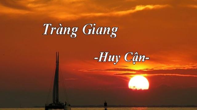 Văn mẫu lớp 11: Phân tích 2 khổ thơ cuối bài Tràng Giang của Huy Cận (3 Dàn ý + 14 Mẫu) Tràng giang của Huy Cận