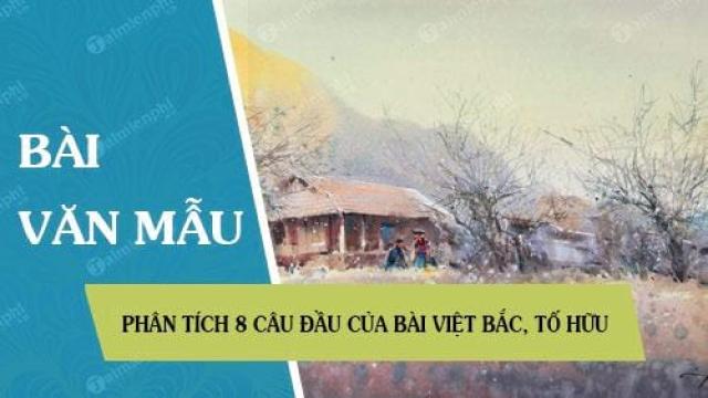 phan tich 8 cau dau cua bai viet bac to huu