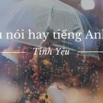 Những câu nói hay về tình yêu bằng tiếng Anh