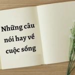 Câu nói hay về cuộc sống đơn giản, stt cuộc sống đơn giản ngắn