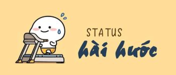 Những câu STT hài hước, vui vẻ về tình bạn, tình yêu và cuộc sống