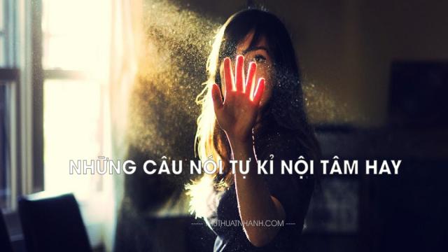 Những câu nói tự kỉ Nội Tâm hay