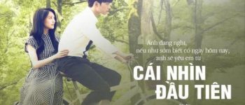 Yêu em từ cái nhìn đầu tiên - Những câu nói hay của soái ca nhà Cố Mạn