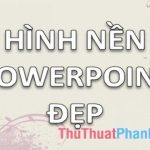 Hình nền Powerpoint đơn giản mà đẹp – Hình nền PP, PPT đẹp