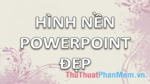 Hình nền Powerpoint đơn giản mà đẹp – Hình nền PP, PPT đẹp