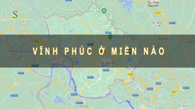 Vĩnh Phúc ở miền nào?