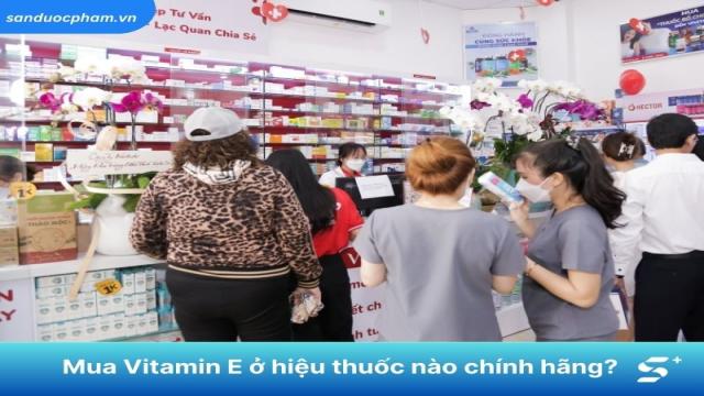 Mua Vitamin E ở hiệu thuốc nào chính hãng