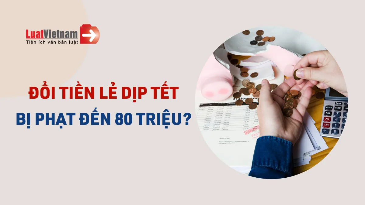 Đổi tiền lẻ dịp Tết