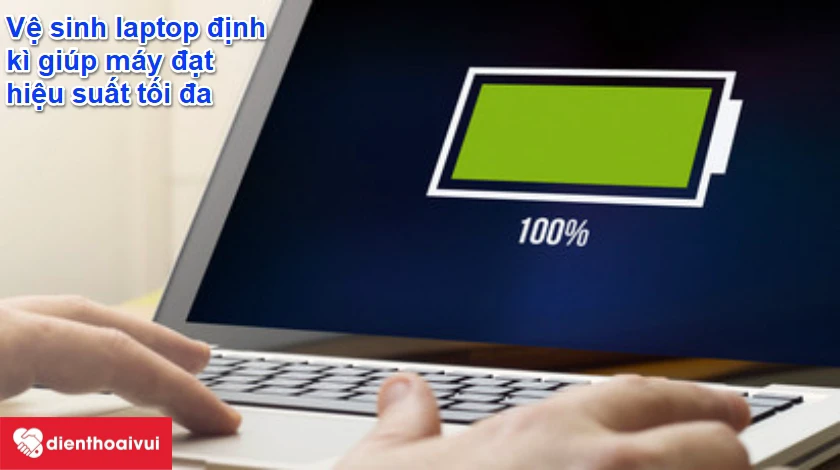 vệ sinh laptop giúp hoạt động tốt hơn