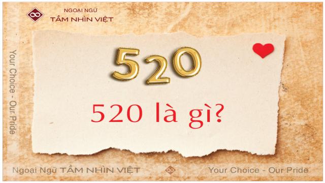 Số 520 là gì