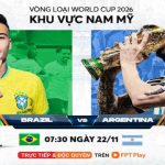 FPT Play chiếu độc quyền trận Brazil - Argentina